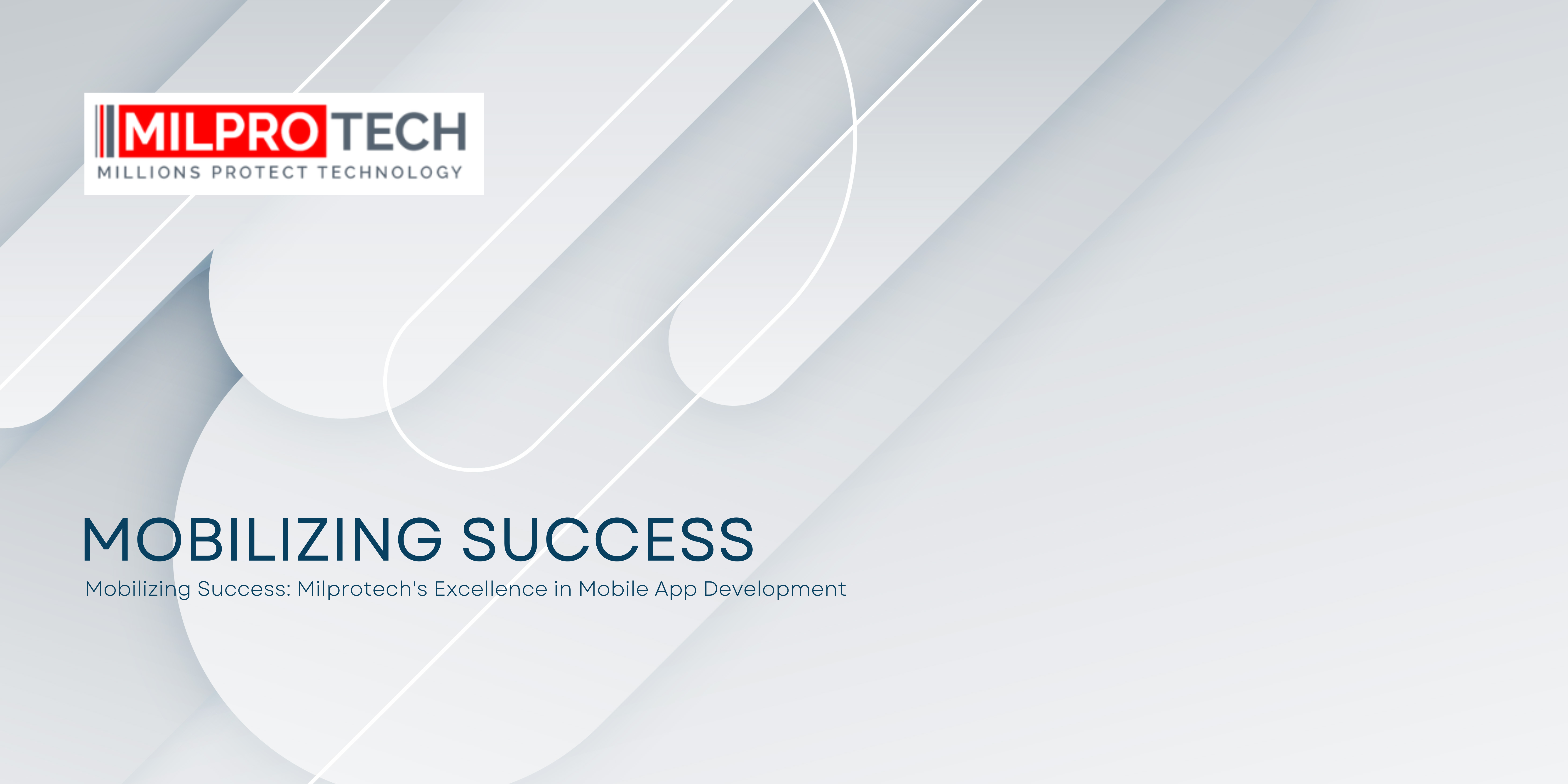 Mobilizing Success: Milprotech's Excellence in Mob